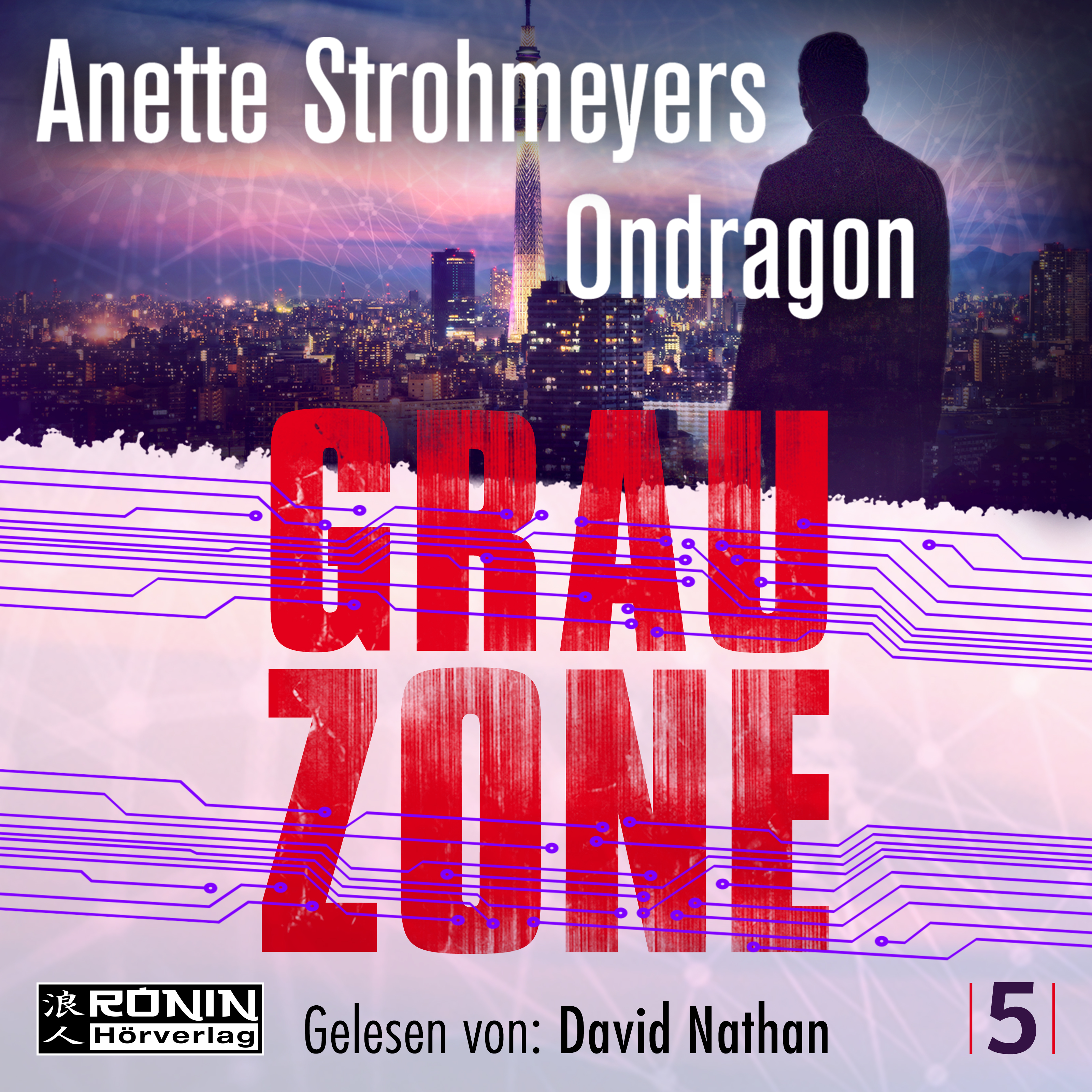 Anette Strohmeyer - Ondragon Grauzone - Thriller