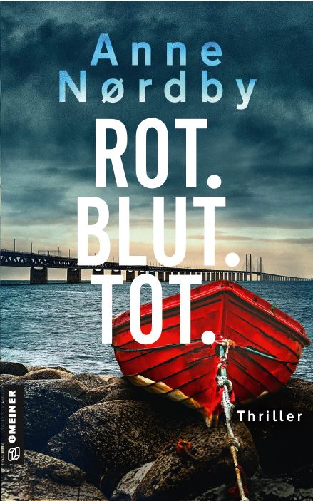 Rot. Blut. Tot. Anne Nordby