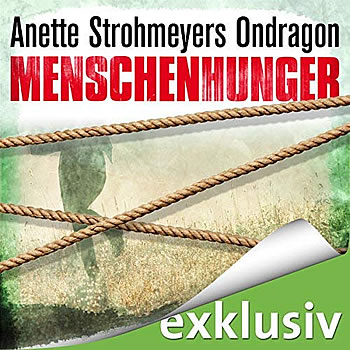 Anette Strohmeyer - Menschenhunger - Thriller
